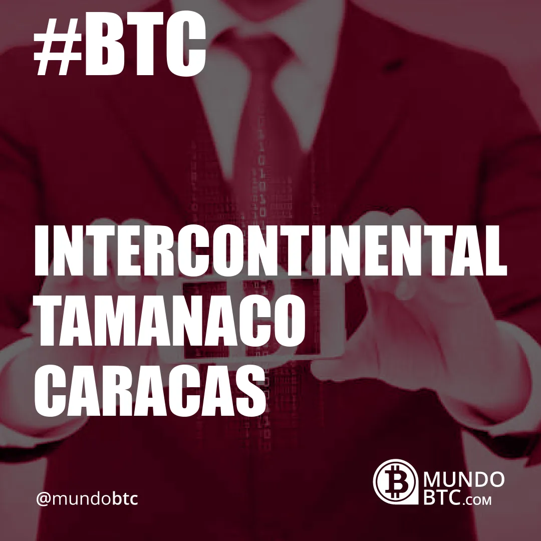 intercontinental tamanaco caracas