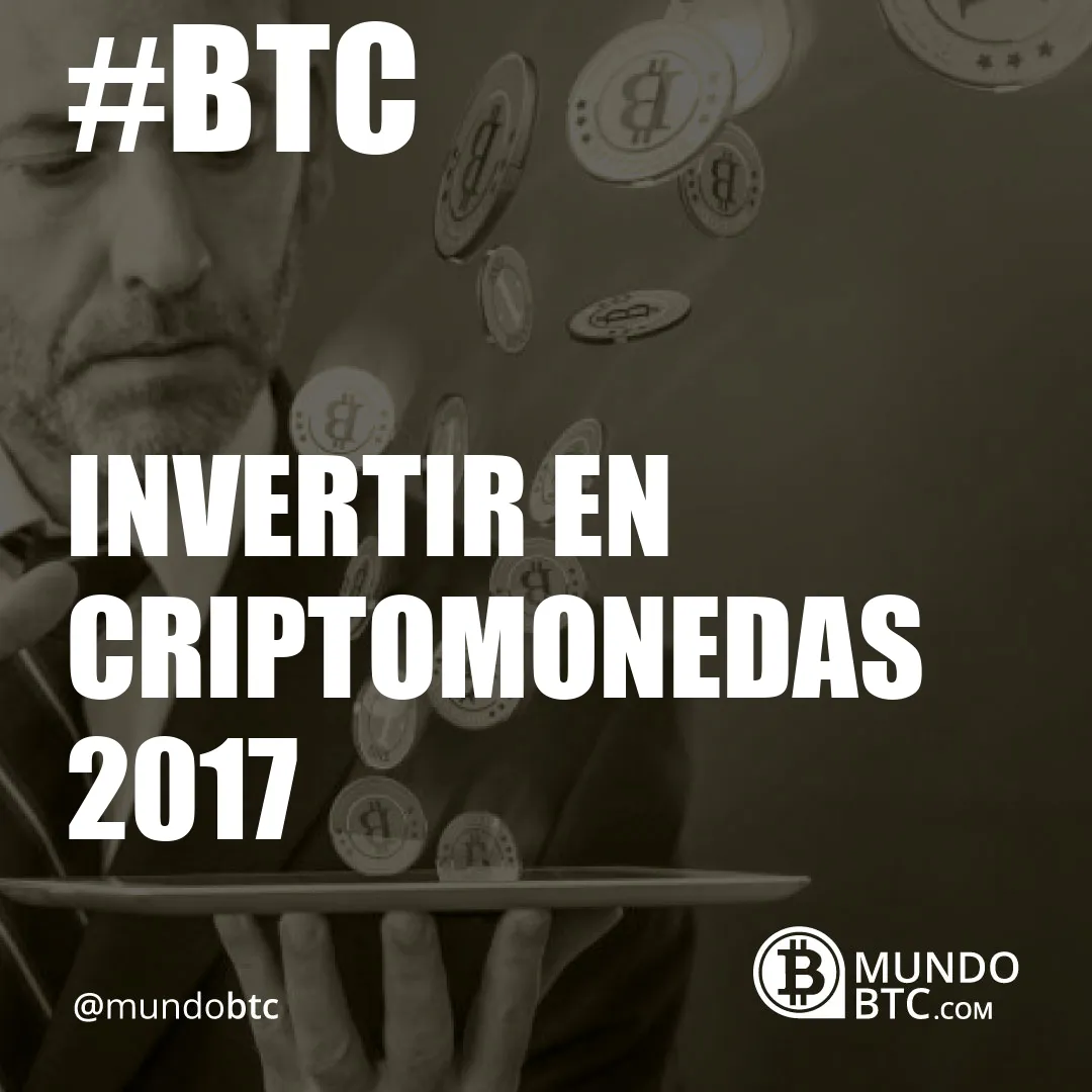 invertir en criptomonedas 2017