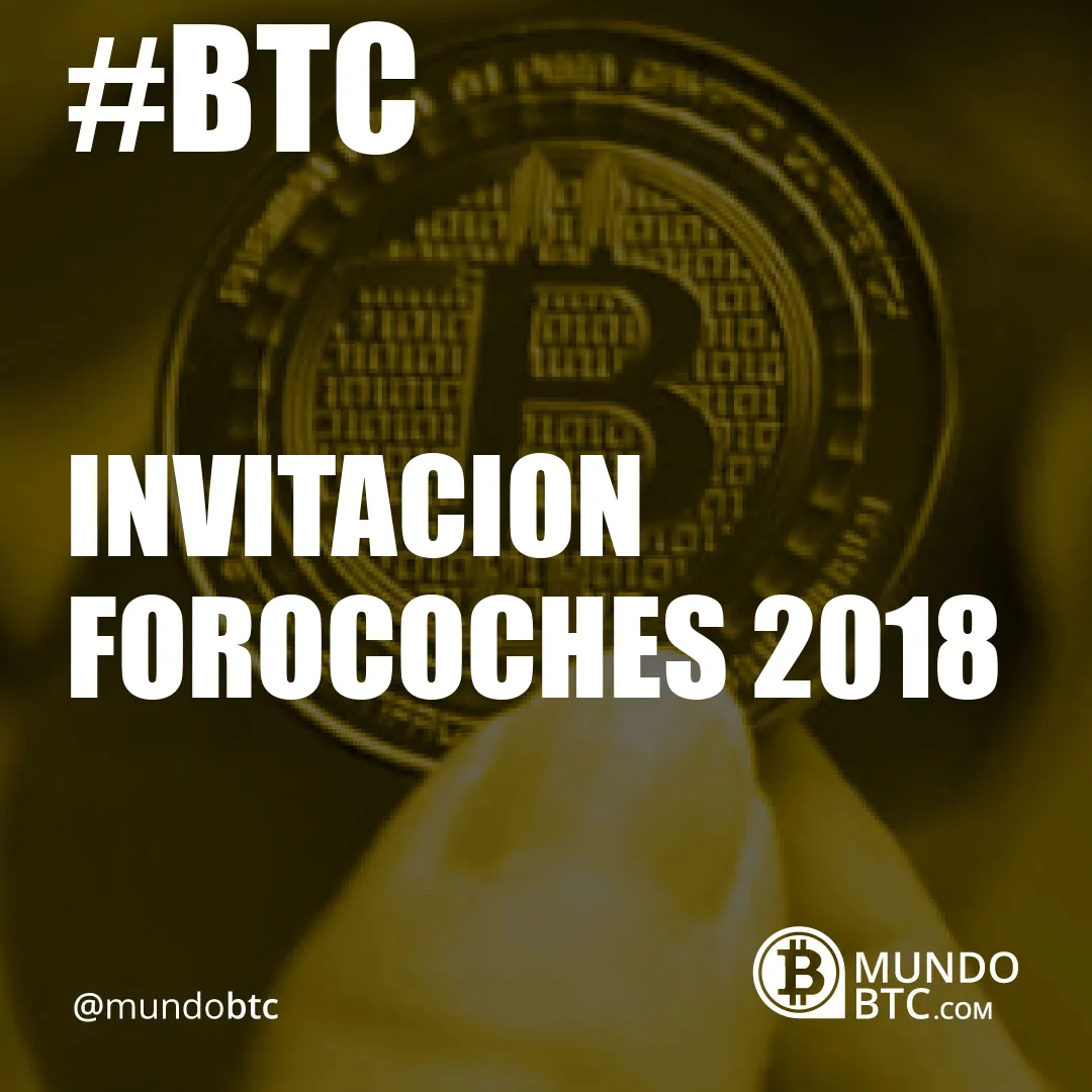 Invitacion Forocoches 2018 Invitacion Forocoches 2018