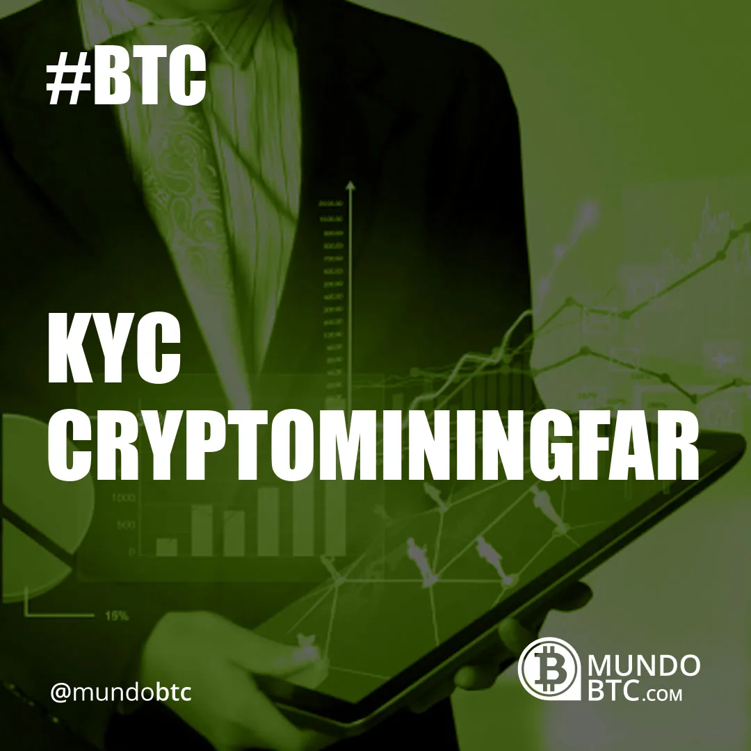 Kyc Cryptominingfar