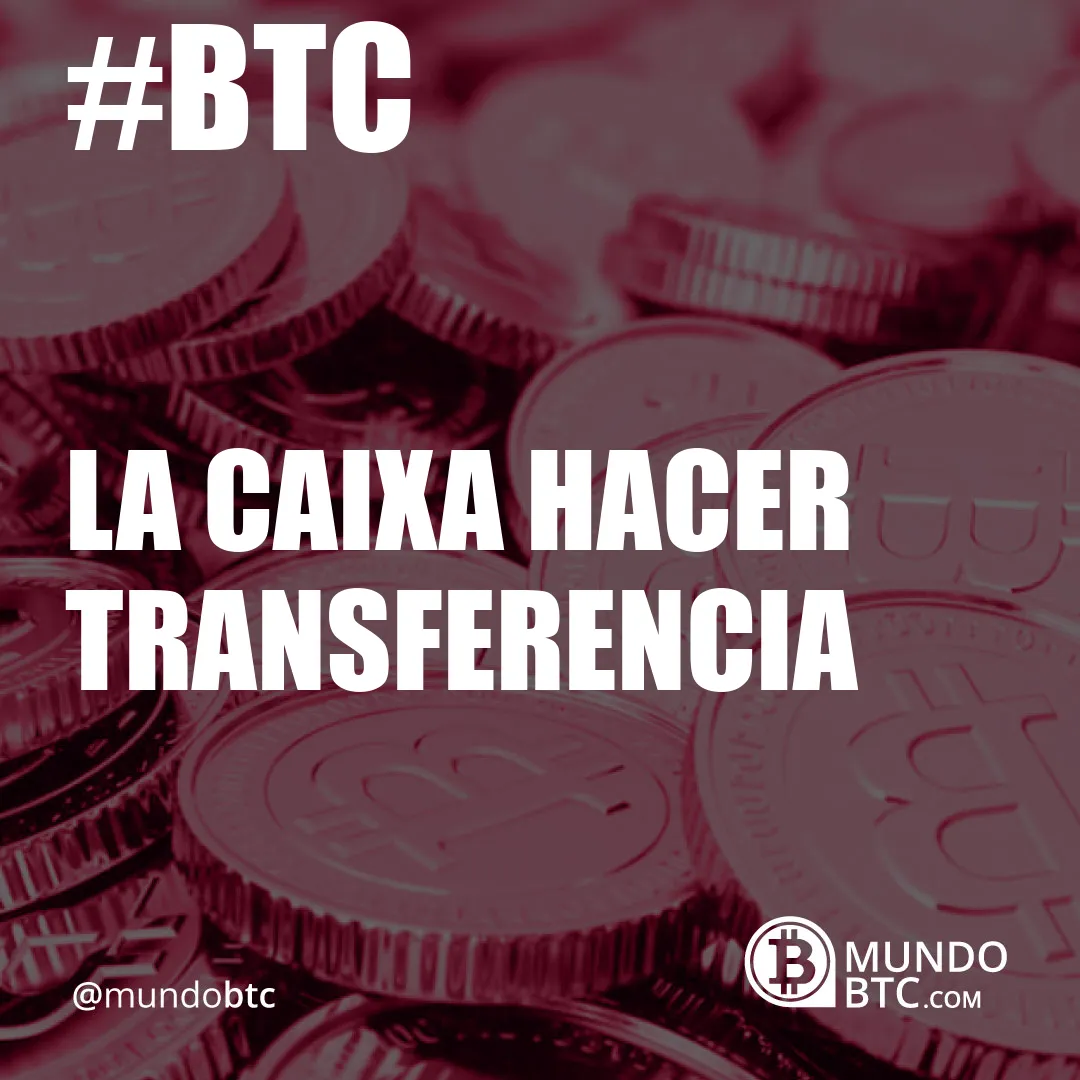 la caixa hacer transferencia