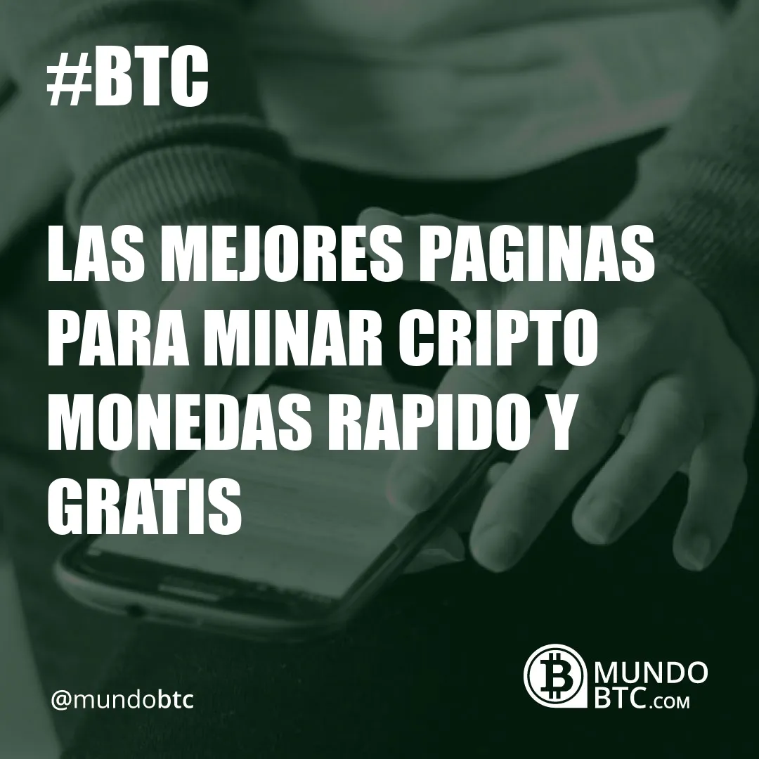 Las Mejores Paginas para Minar Cripto Monedas Rapido y Gratis