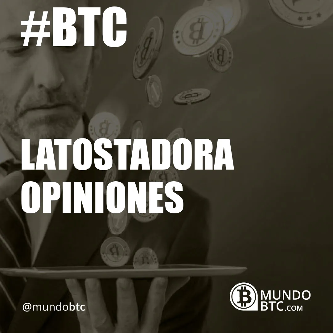 Latostadora Opiniones