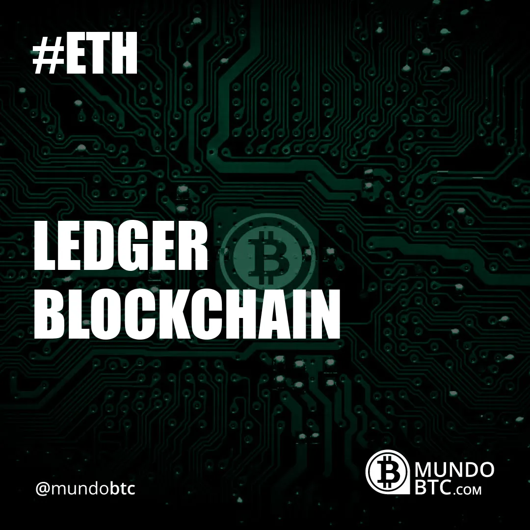 Ledger Blockchain