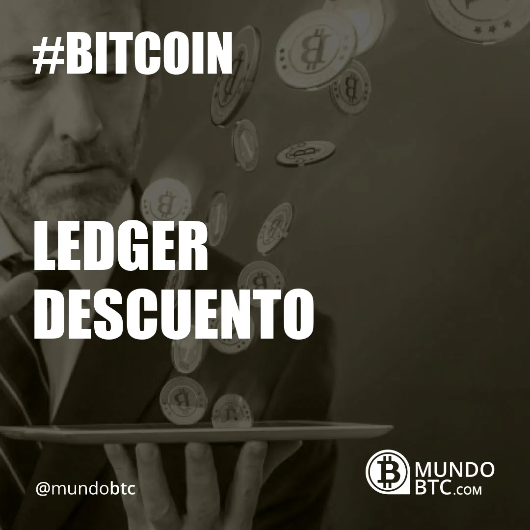 Ledger Descuento