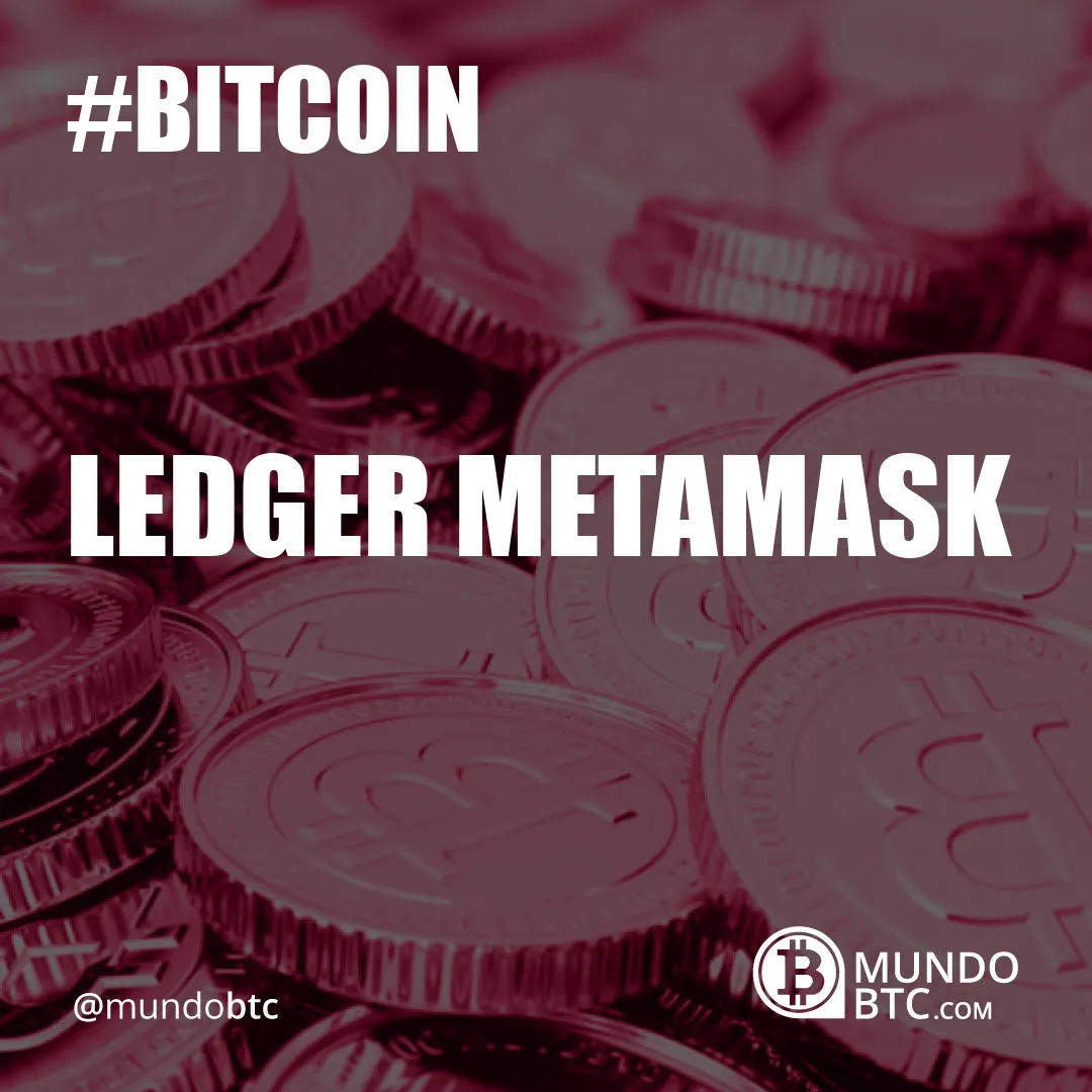 Ledger Metamask