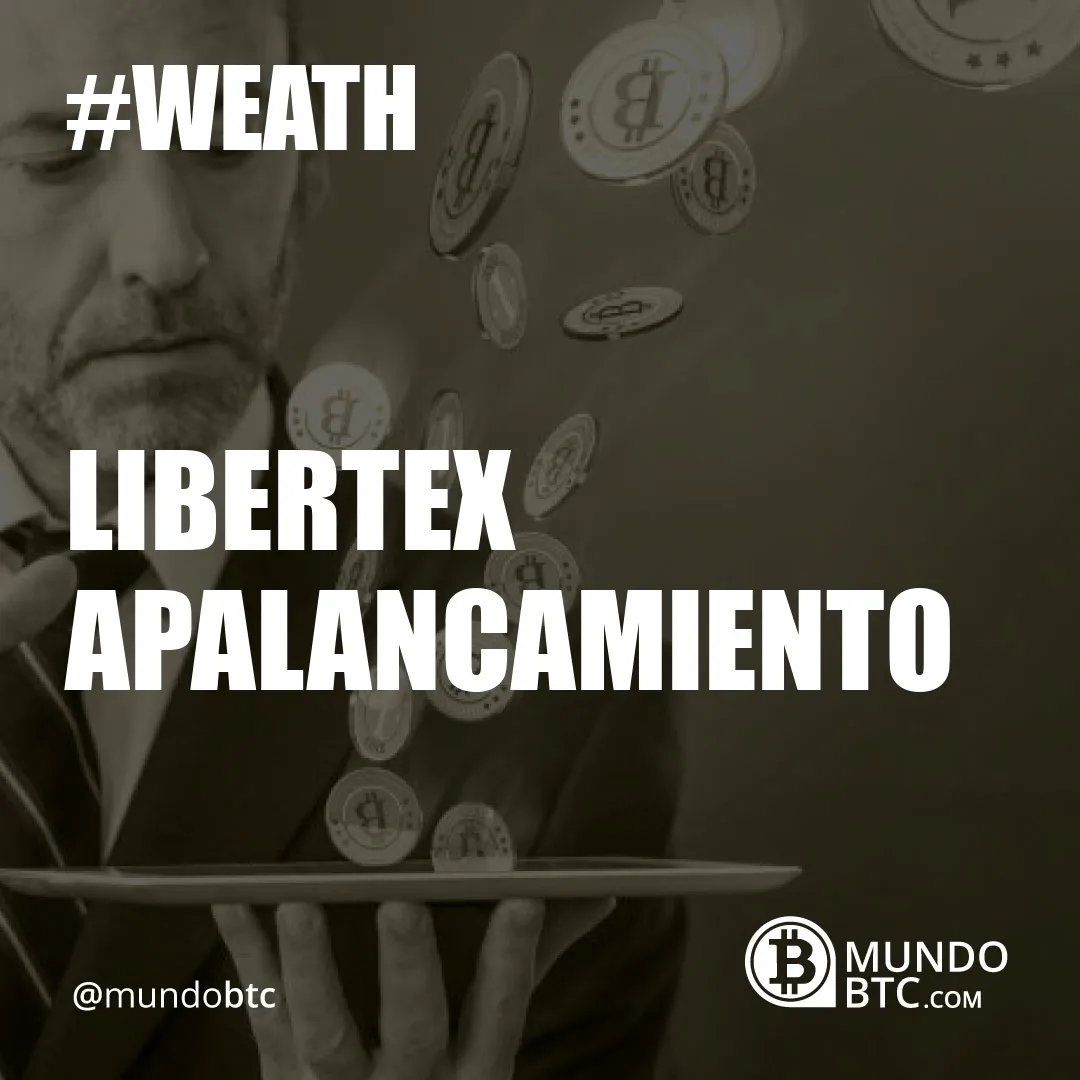 Libertex Apalancamiento