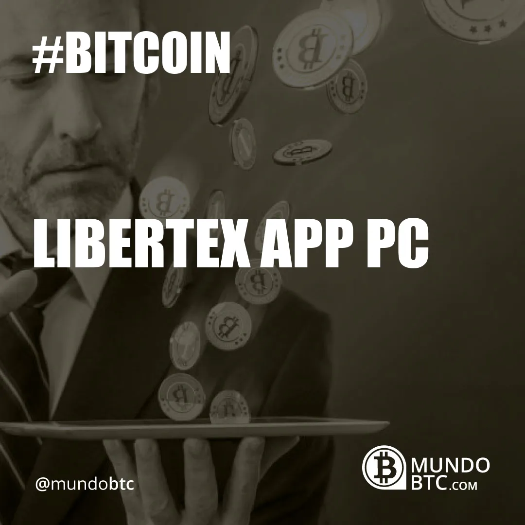 Libertex App Pc