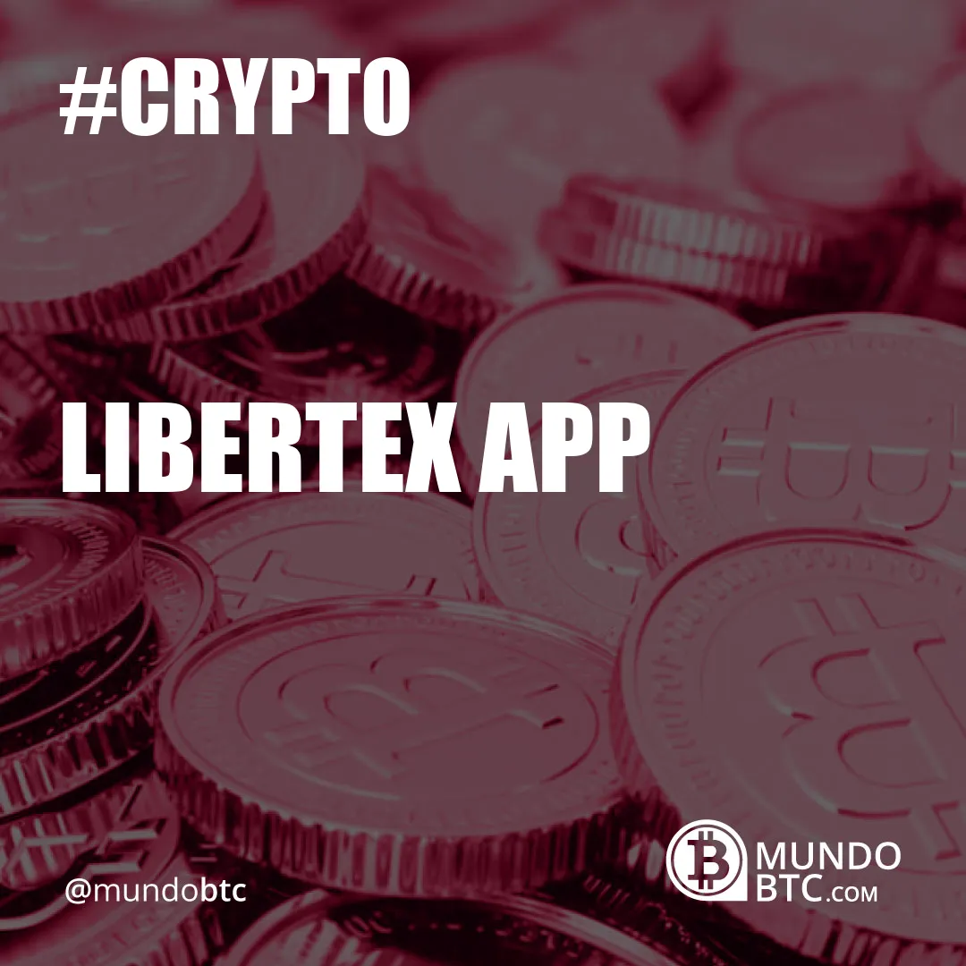 Libertex App