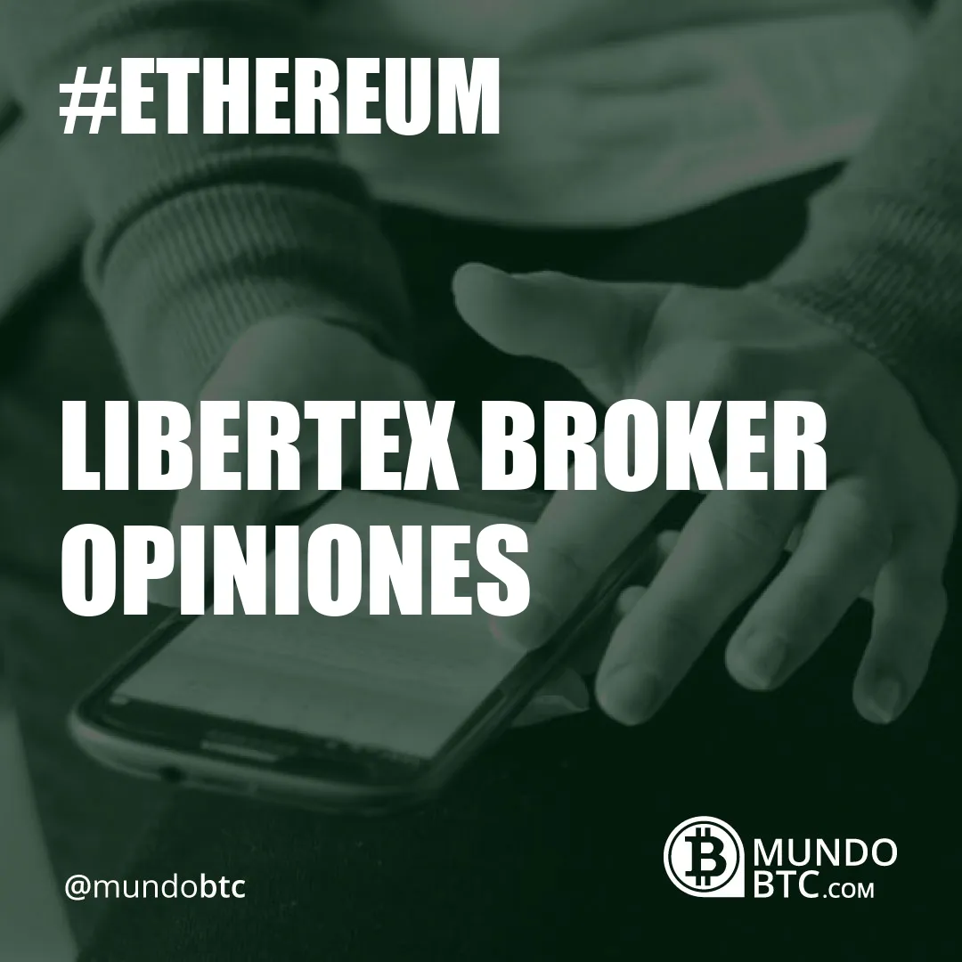 Libertex Broker Opiniones