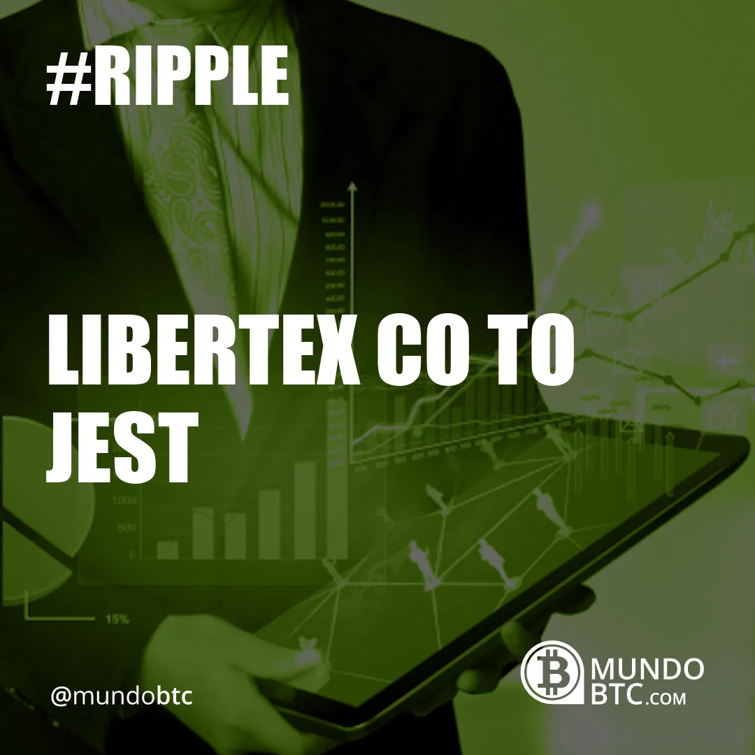 Libertex Co To Jest