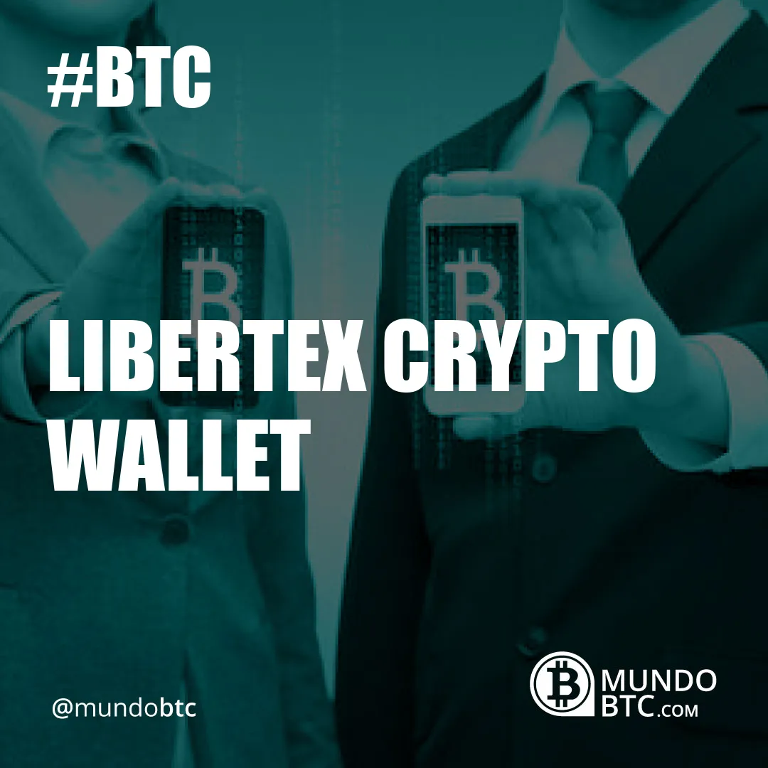 Libertex Crypto Wallet