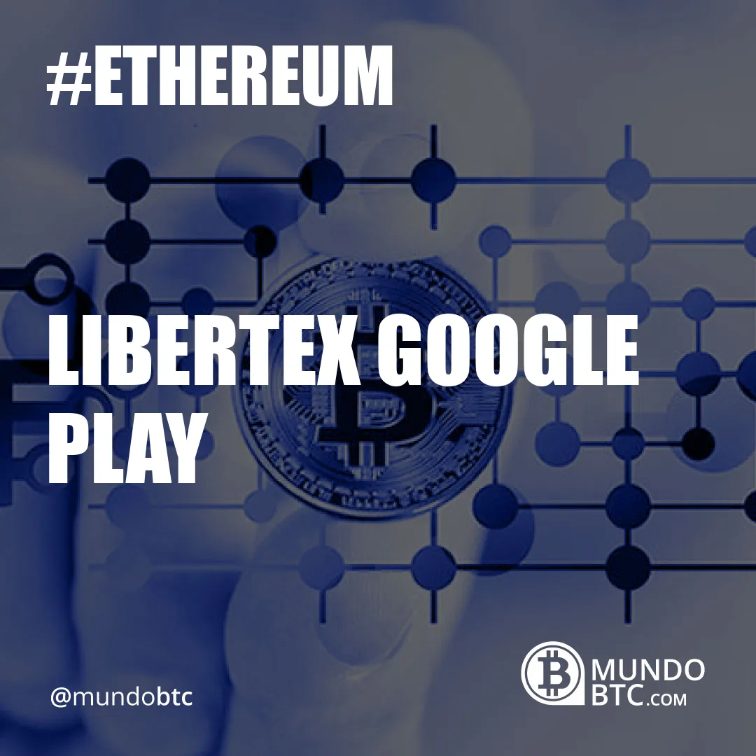 Libertex Google Play