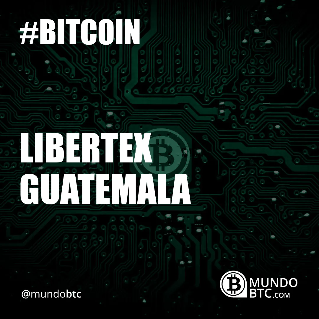 Libertex Guatemala