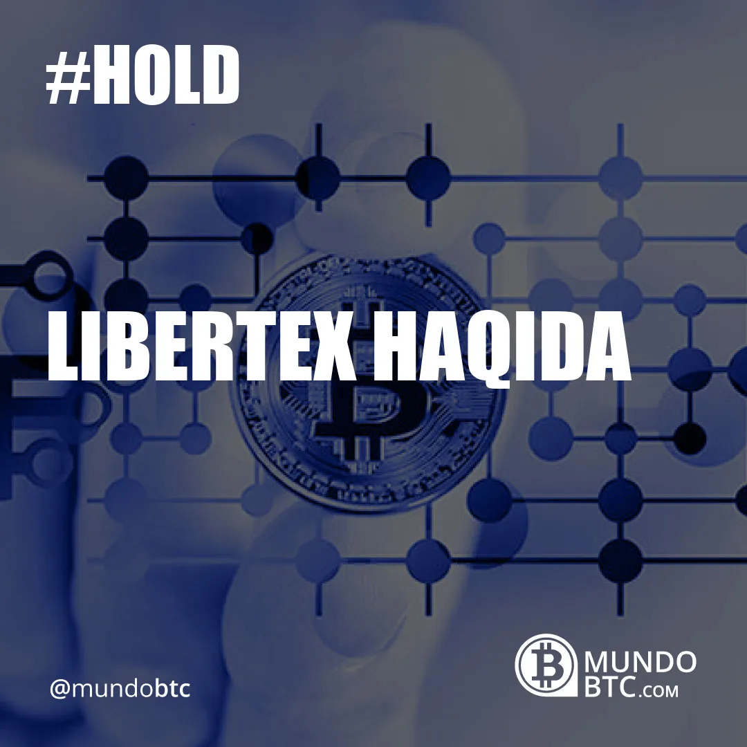 Libertex Haqida