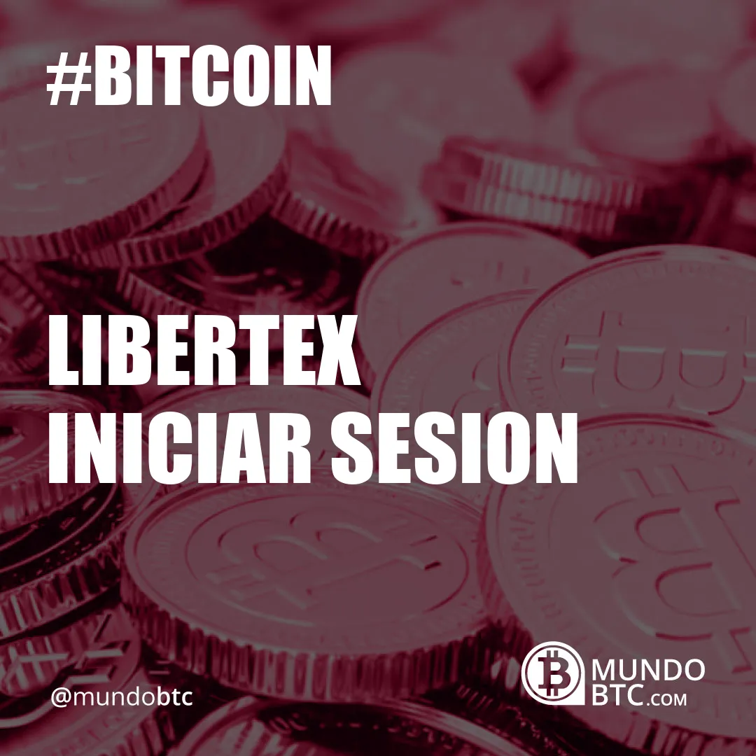 Libertex Iniciar Sesion