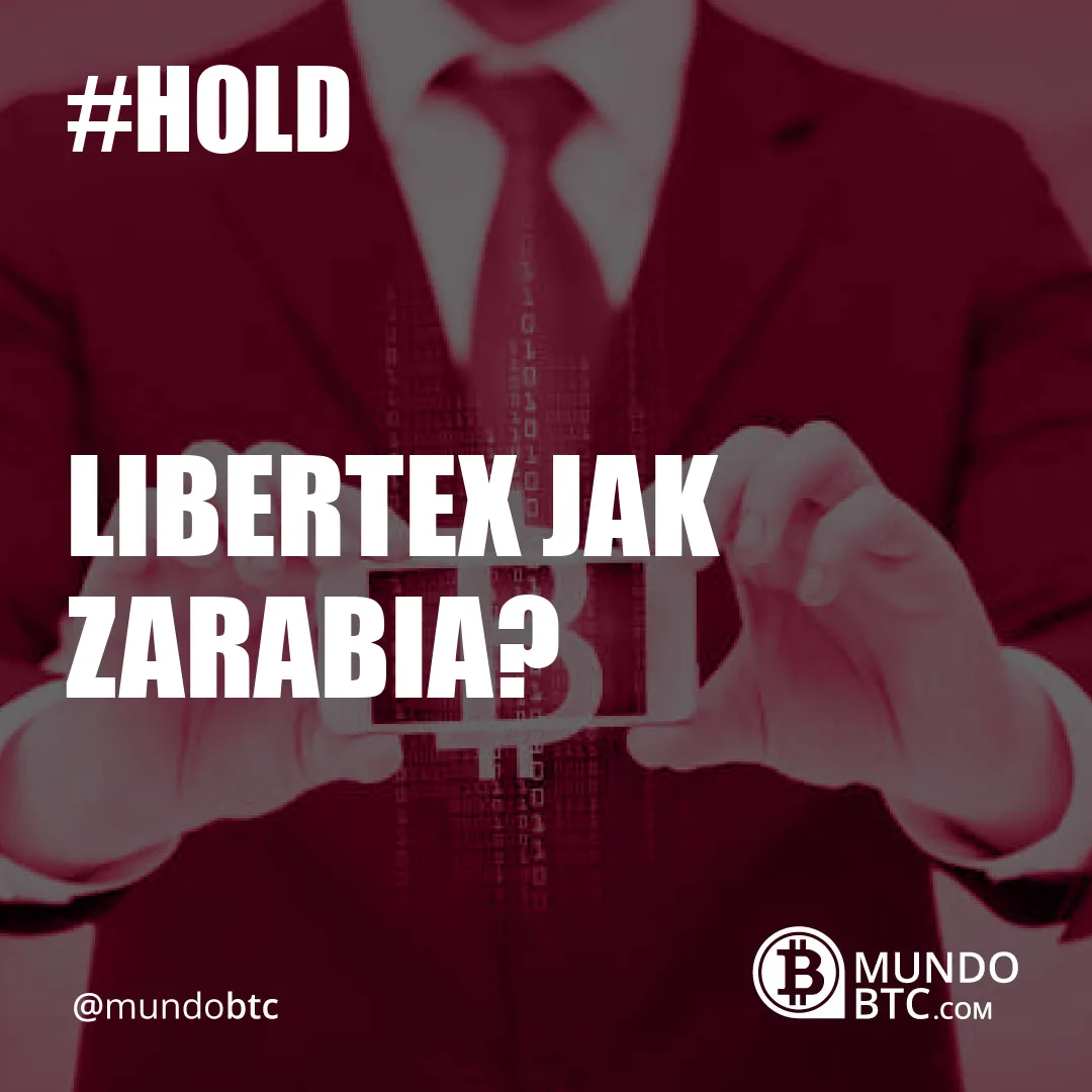 Libertex Jak Zarabiać