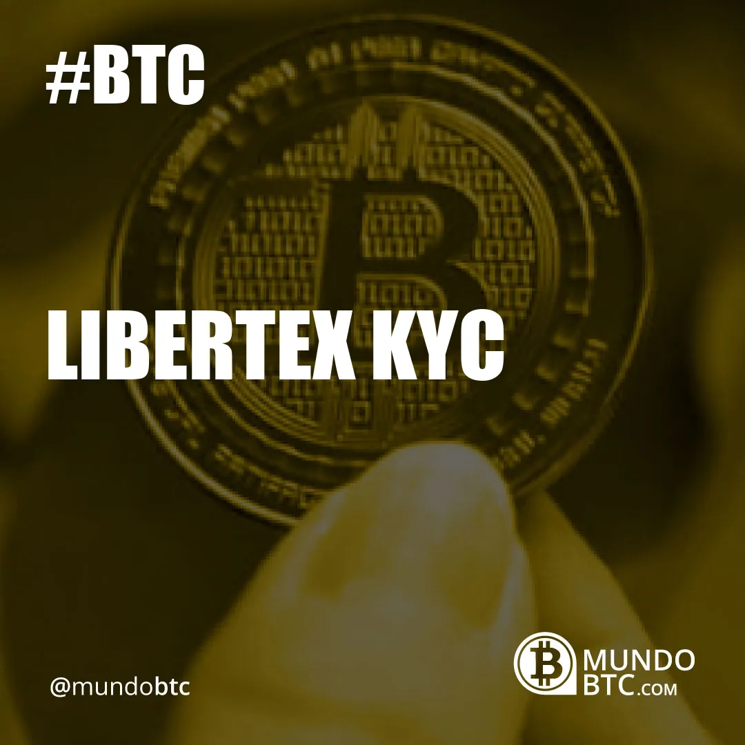 Libertex Kyc