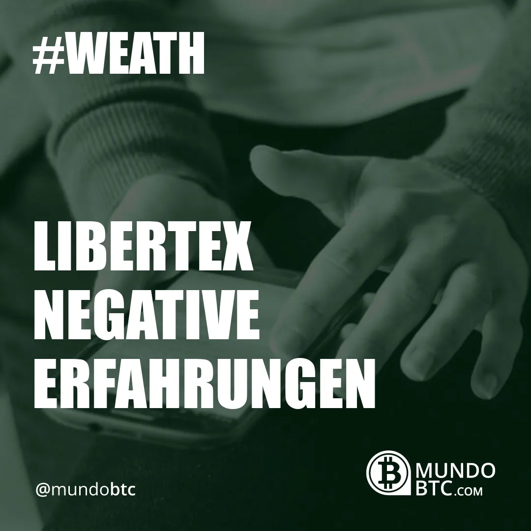 Libertex Negative Erfahrungen