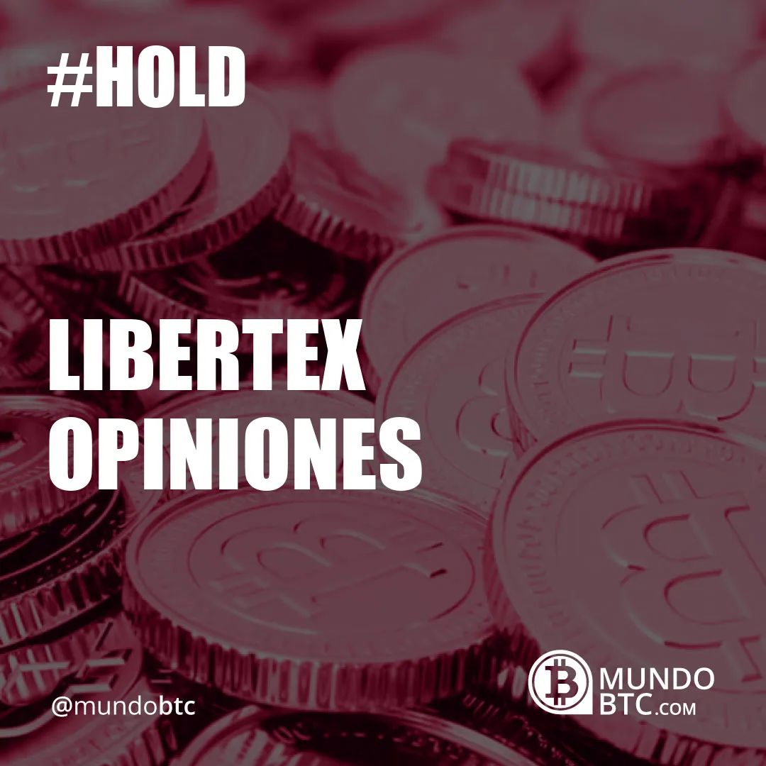 Libertex Opiniones