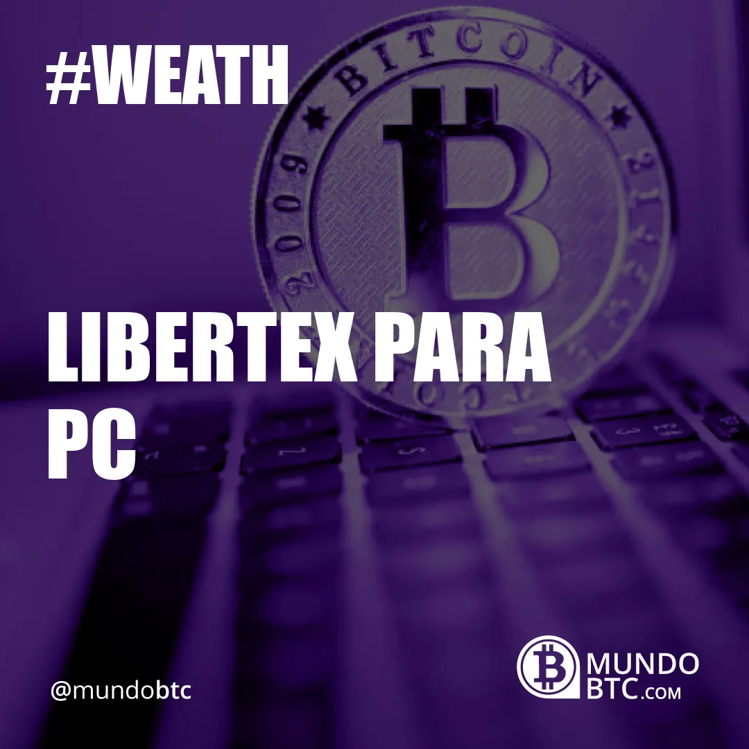 Libertex para Pc