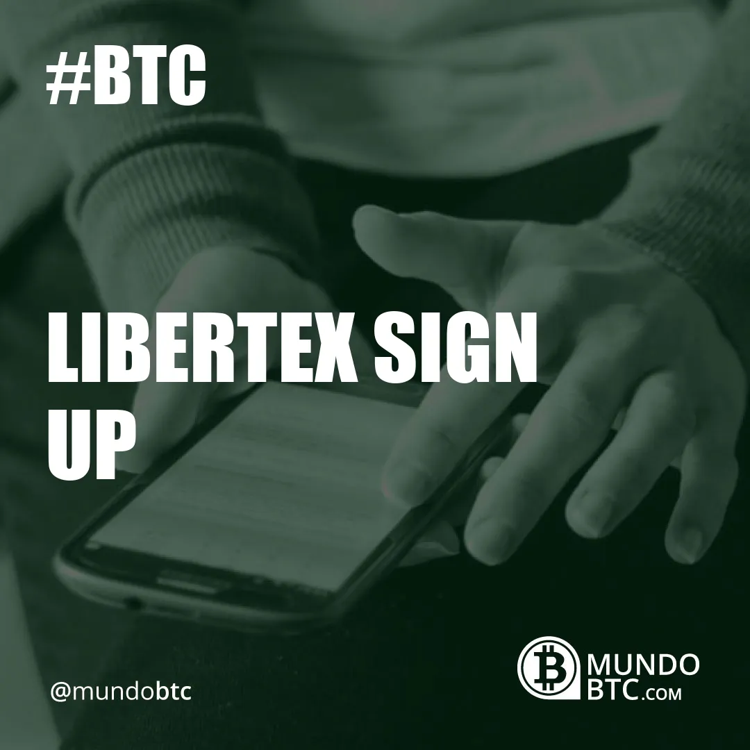 Libertex Sign Up