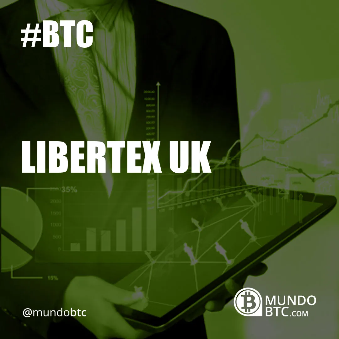 Libertex Uk