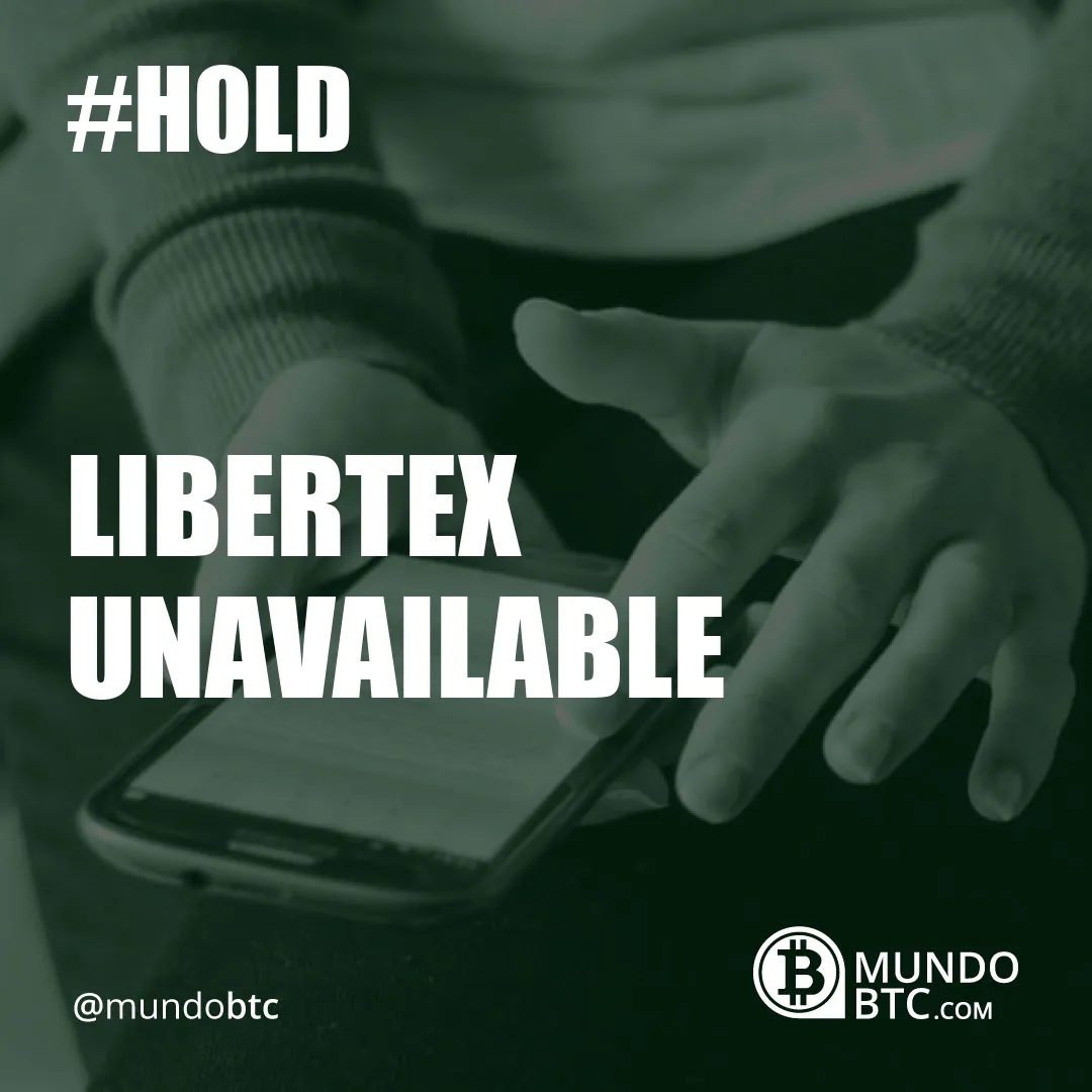 Libertex Unavailable