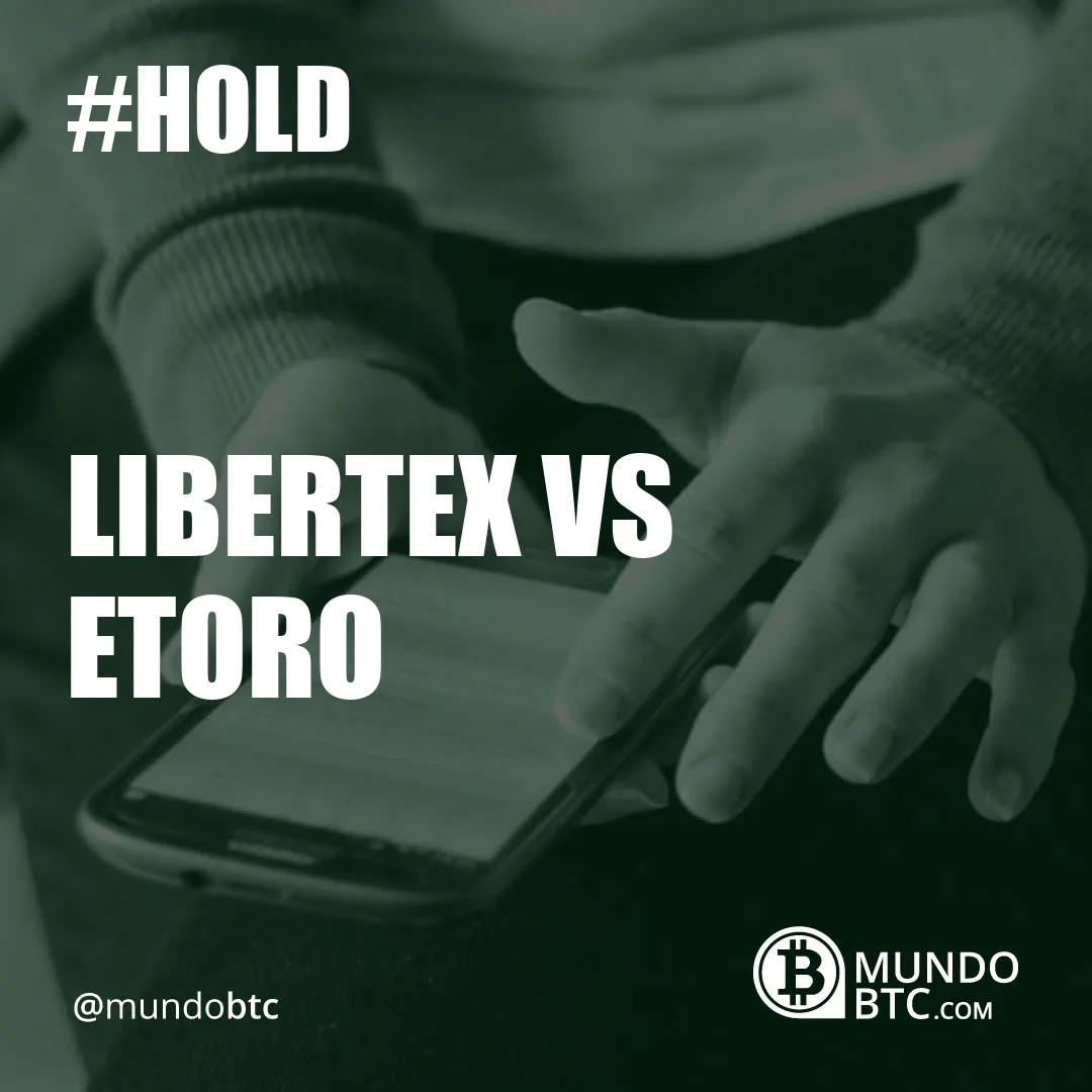 Libertex vs Etoro