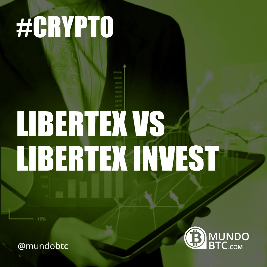 Libertex vs Libertex Invest