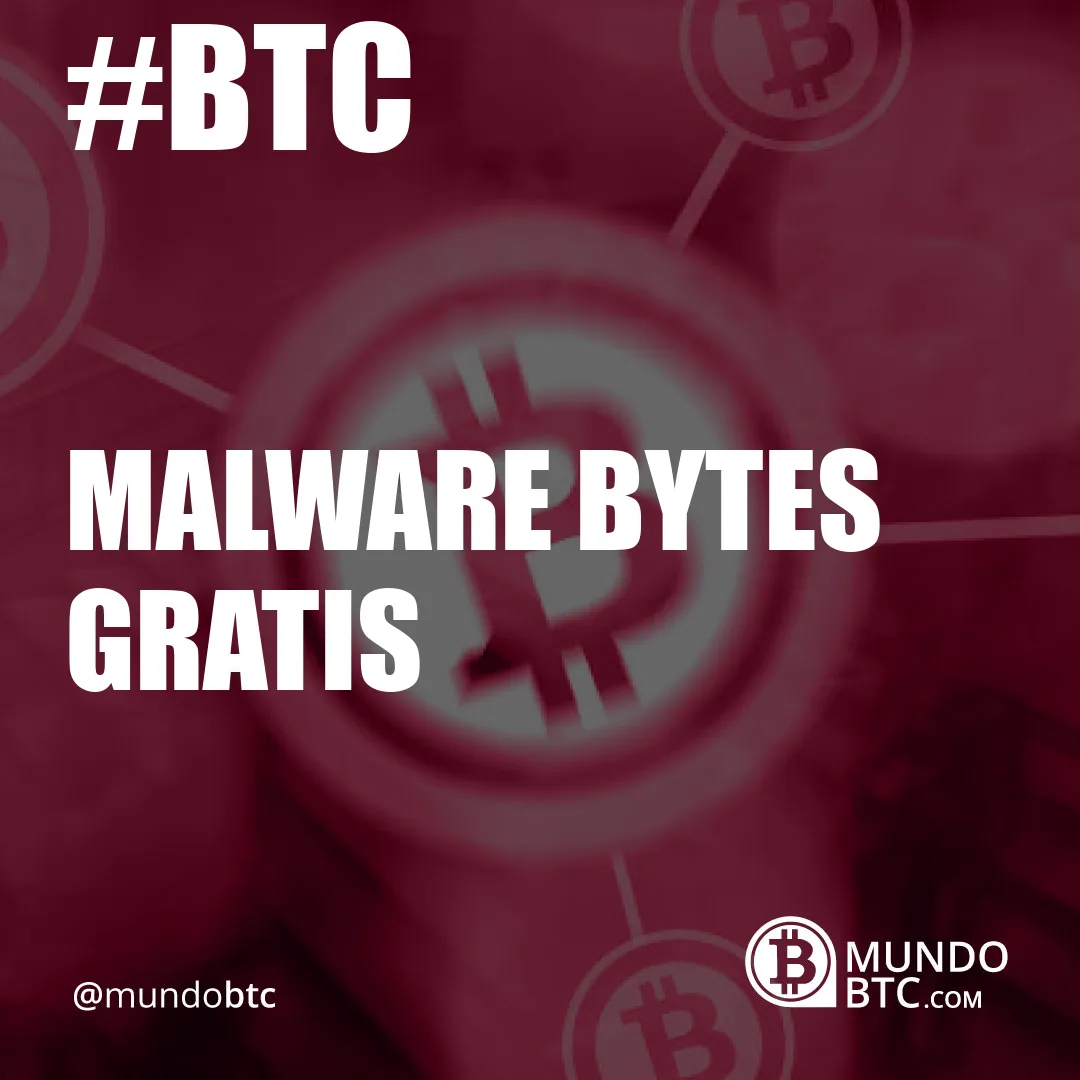 malware bytes gratis