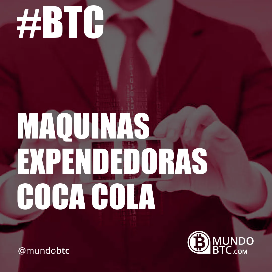 Maquinas Expendedoras Coca Cola