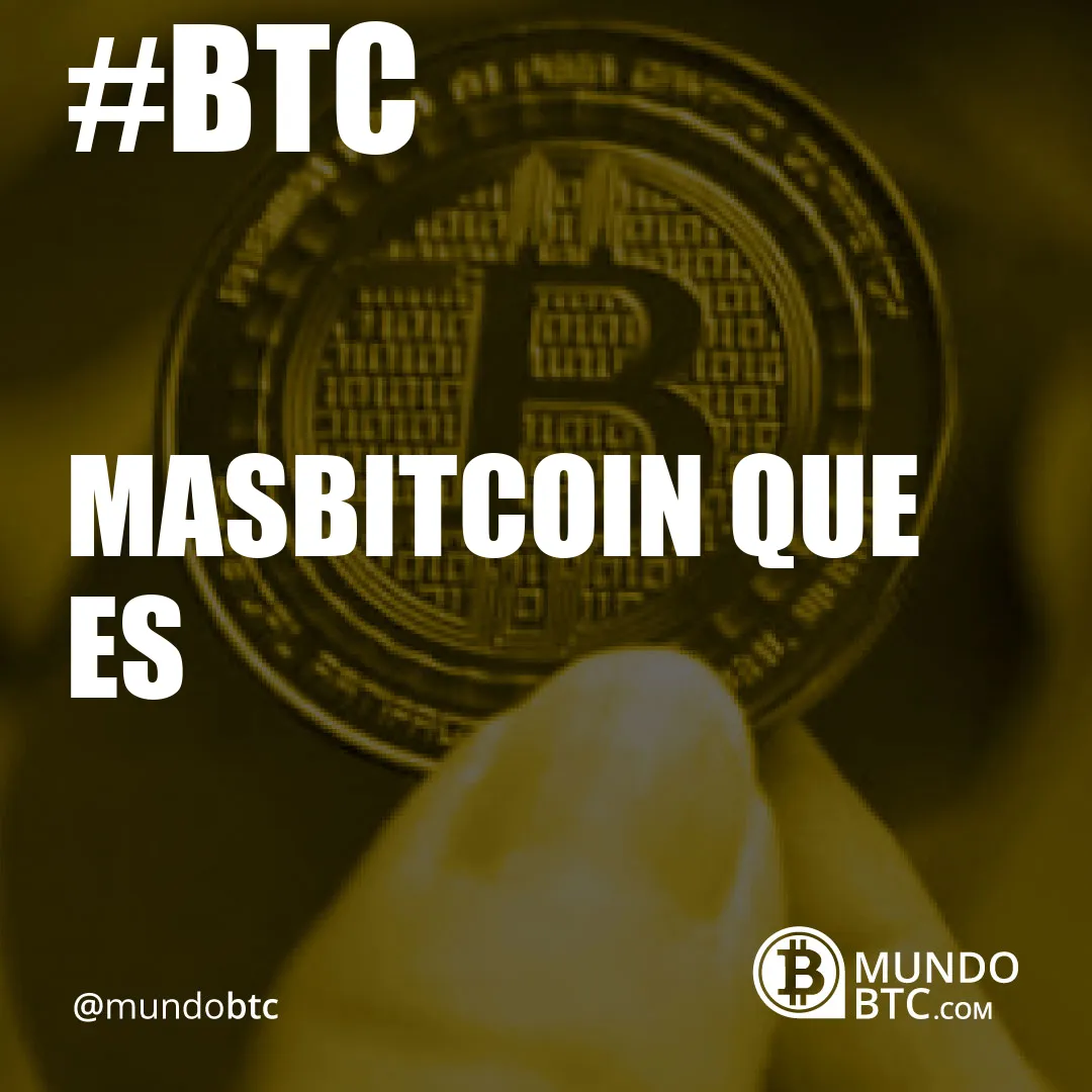 masbitcoin que es