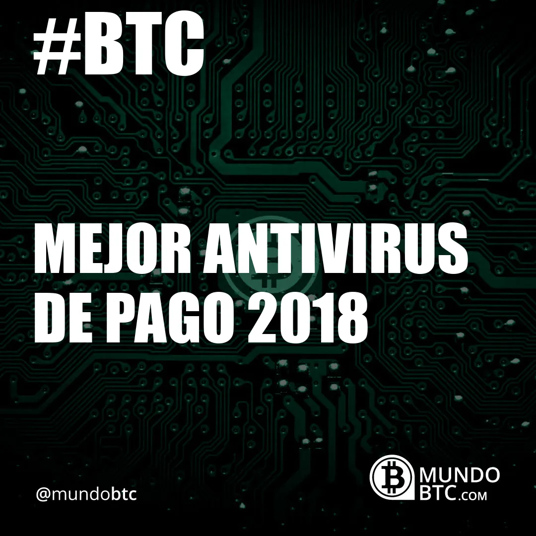 Mejor Antivirus de Pago 2018