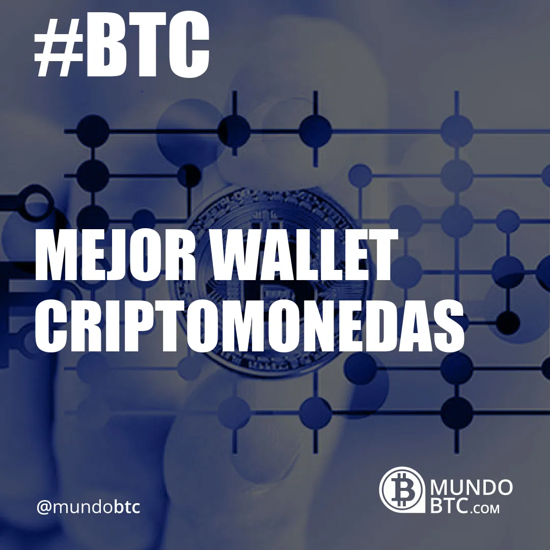 Mejor Wallet Criptomonedas