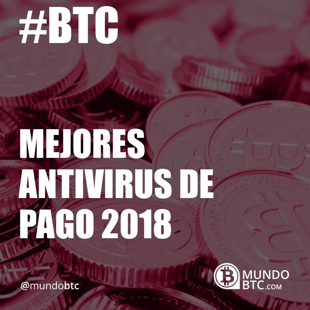 Mejores Antivirus de Pago 2018