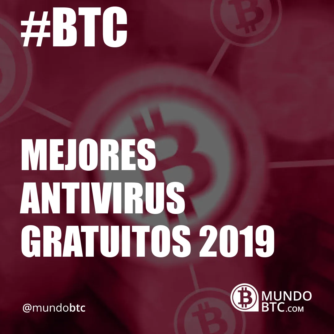 Mejores Antivirus Gratuitos 2019