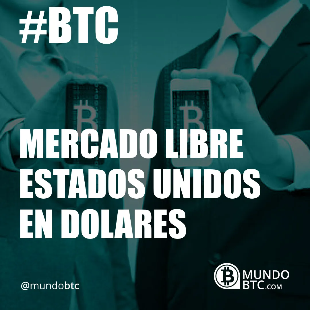 Mercado Libre Estados Unidos en Dolares