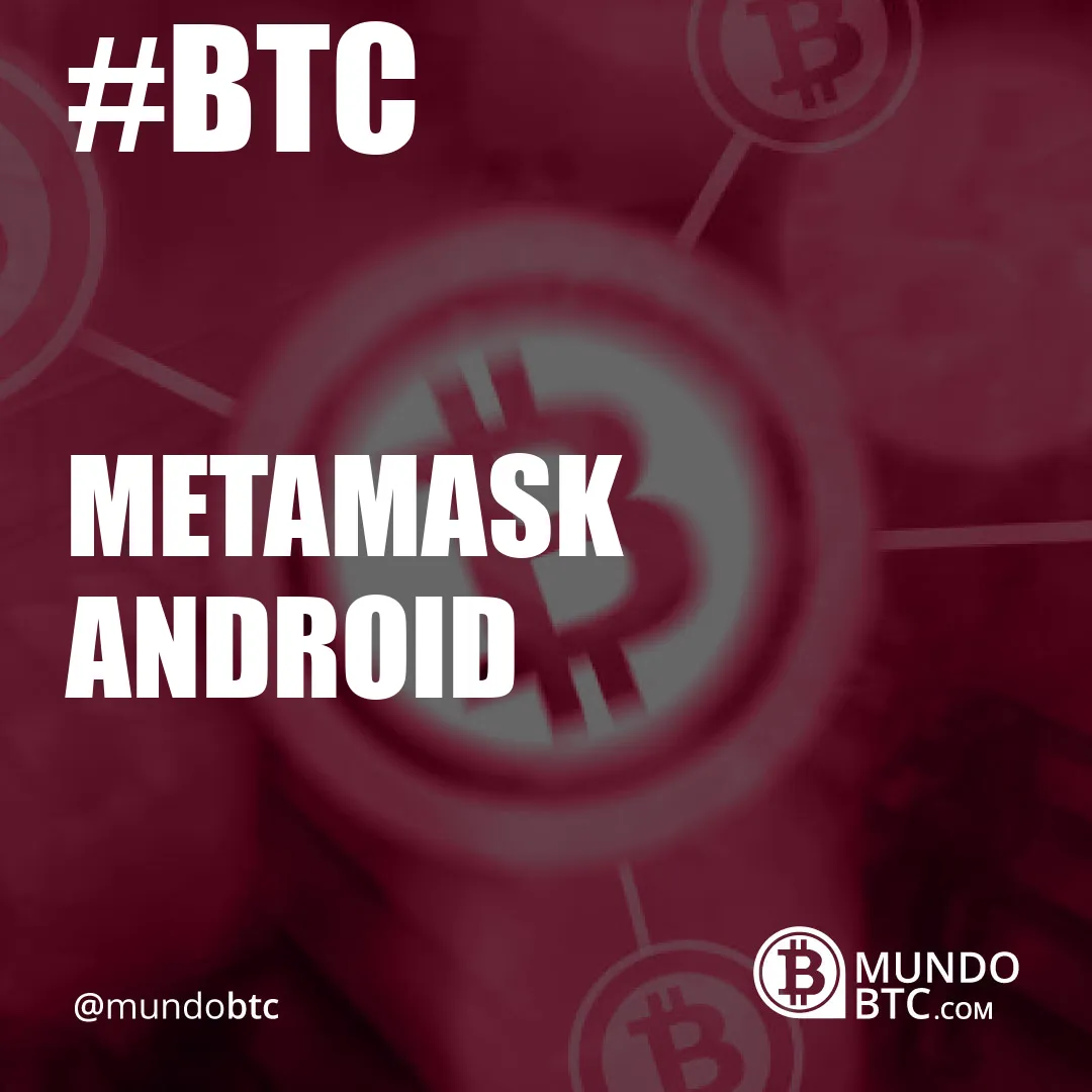 metamask android