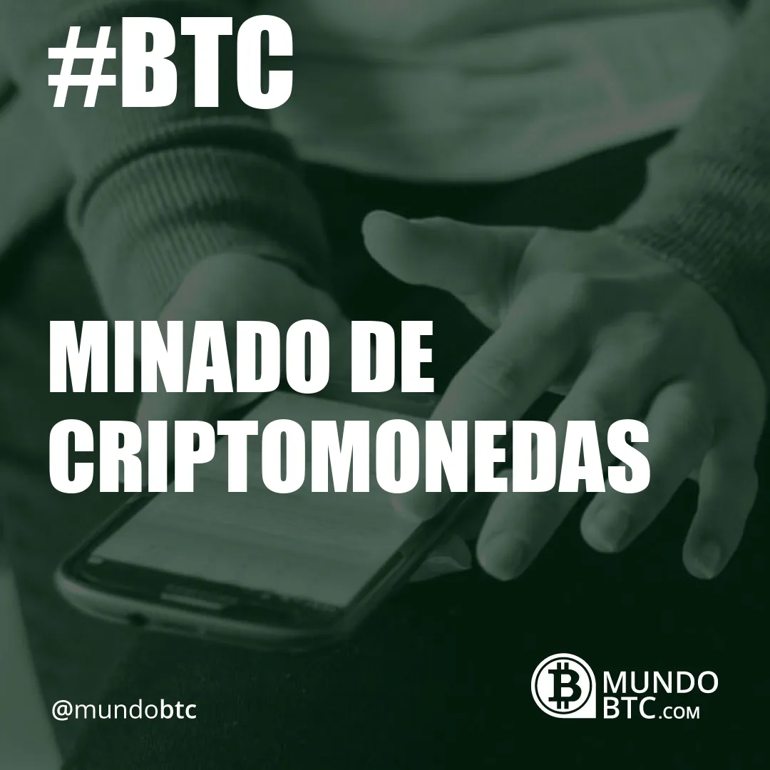 Minado de Criptomonedas