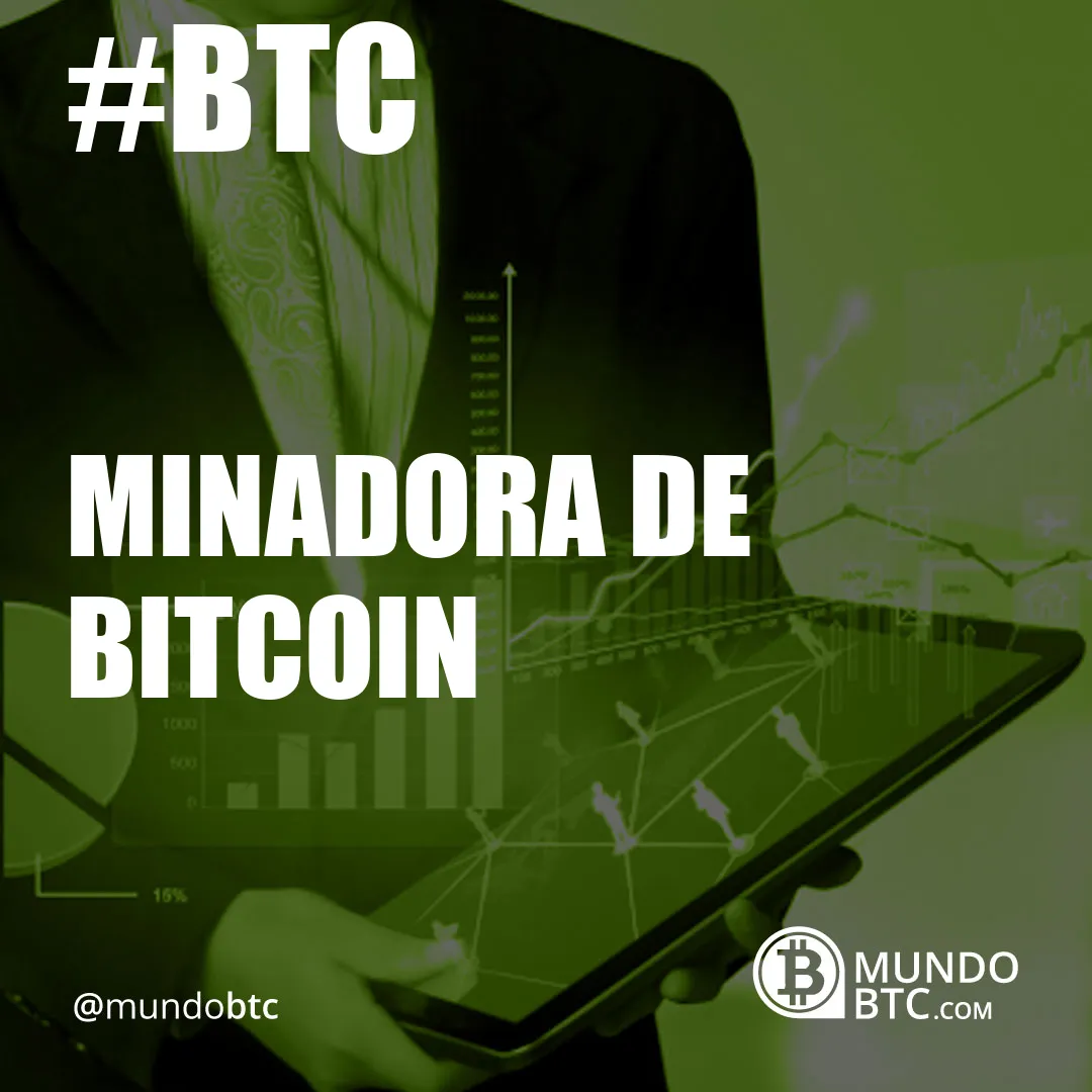 Minadora de Bitcoin