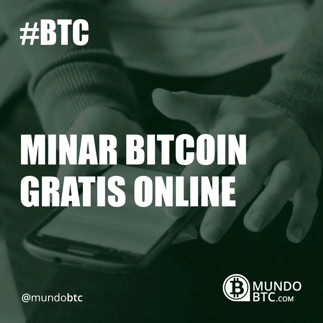 Minar Bitcoin Gratis Online