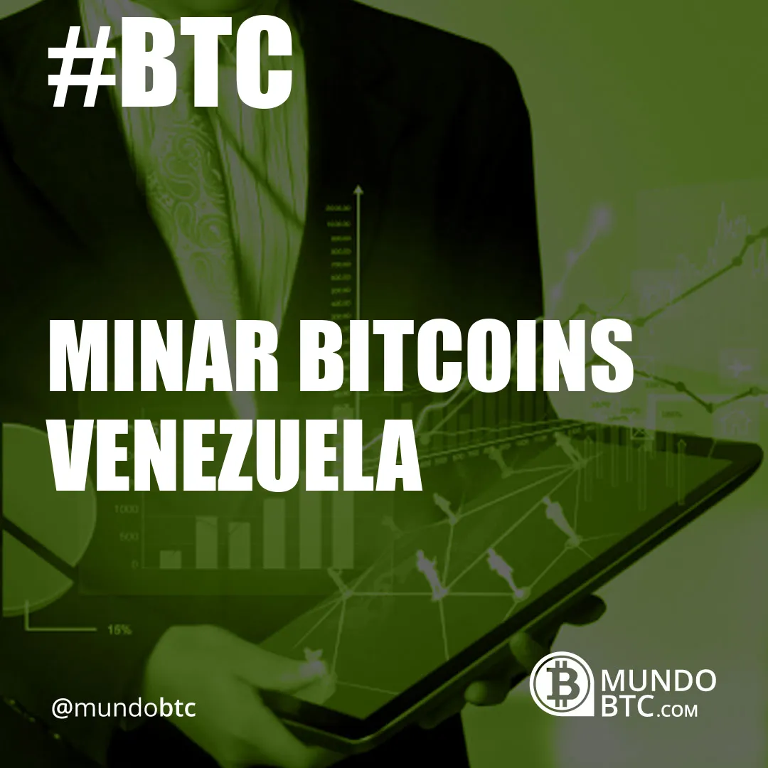 minar bitcoins venezuela