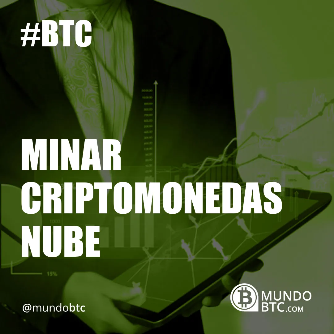 Minar Criptomonedas Nube