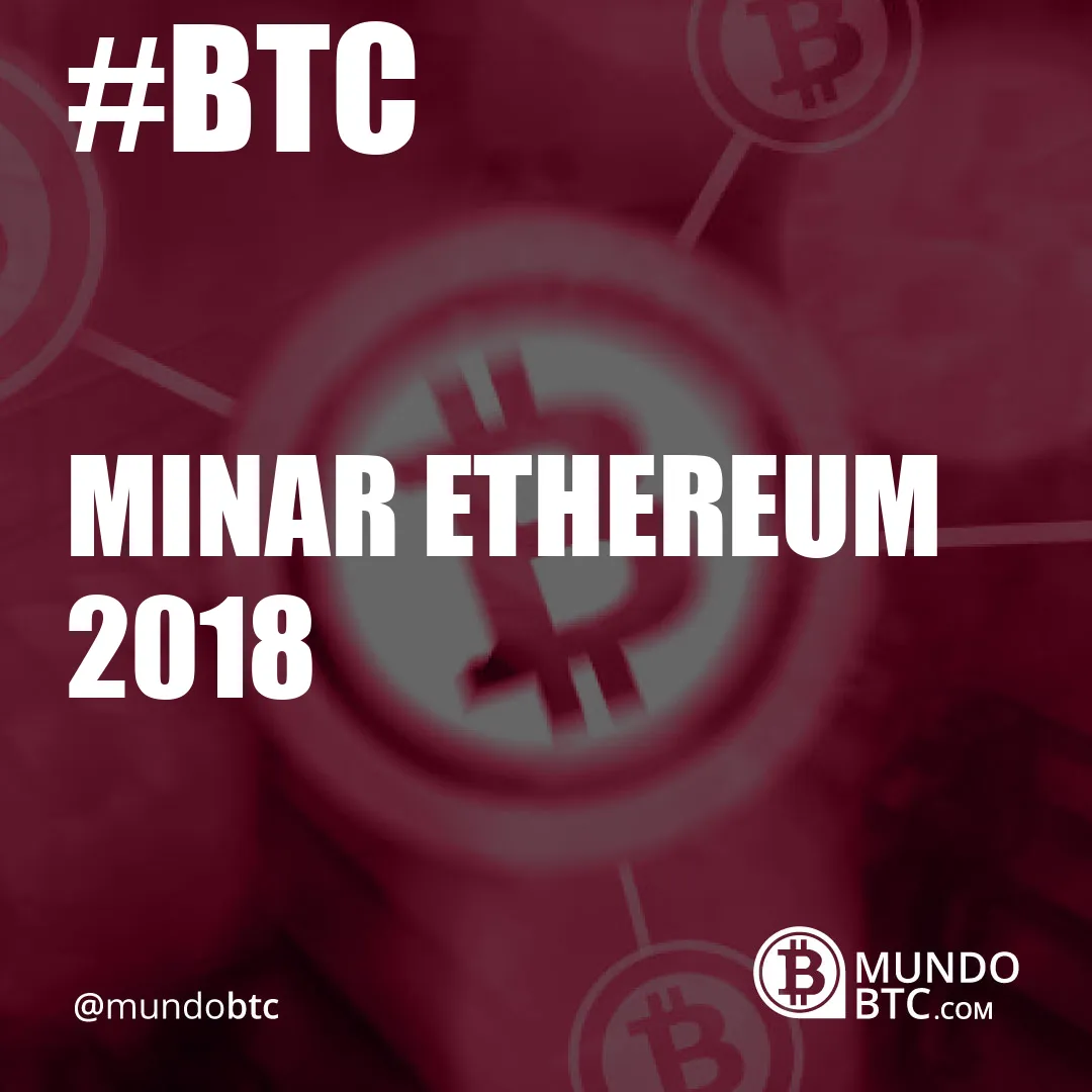 Minar Ethereum 2018