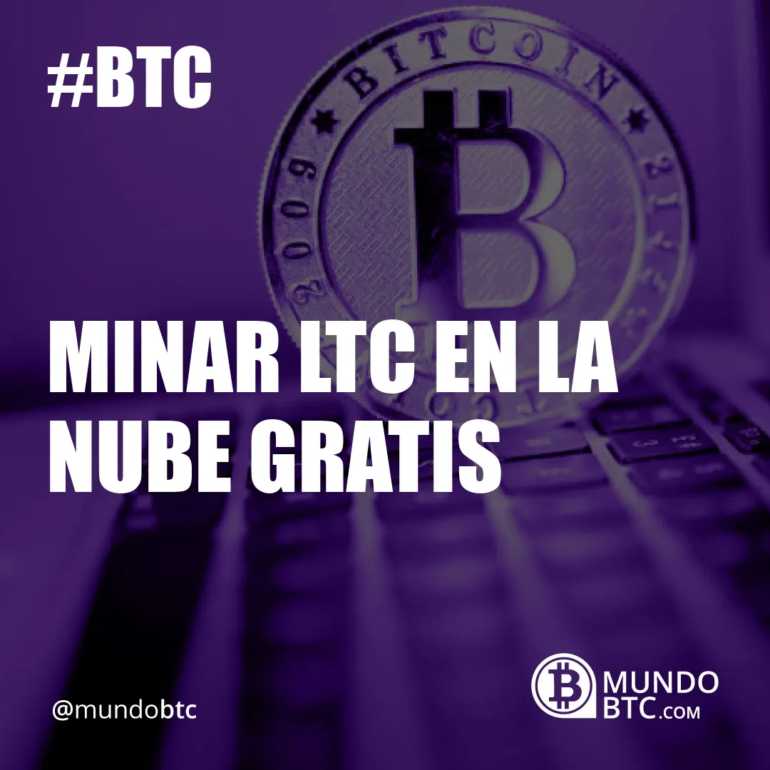 Minar Ltc en la Nube Gratis