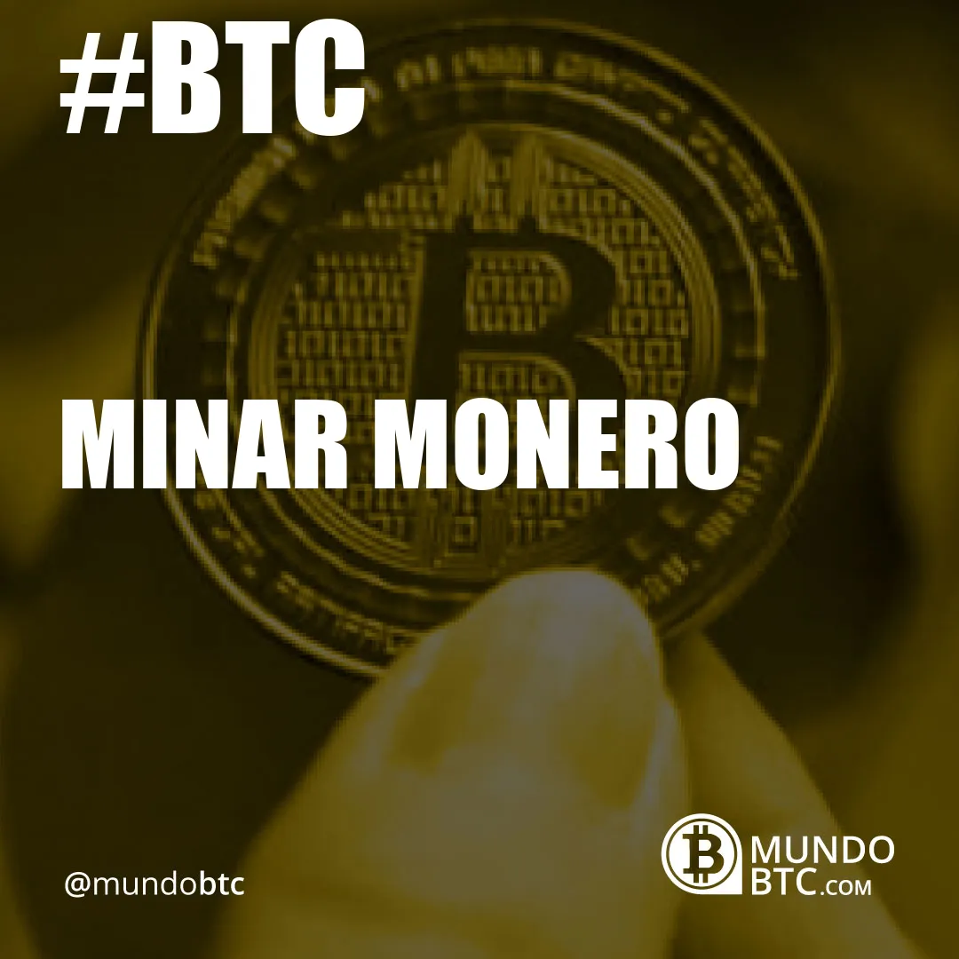 Minar Monero