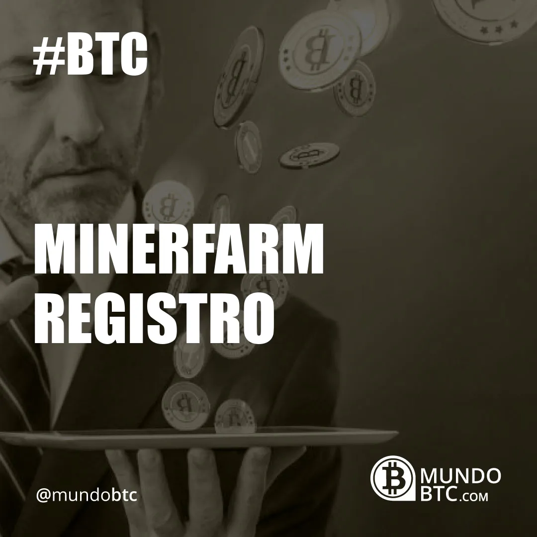 Minerfarm Registro