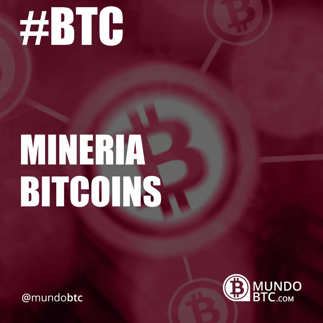 Mineria Bitcoins