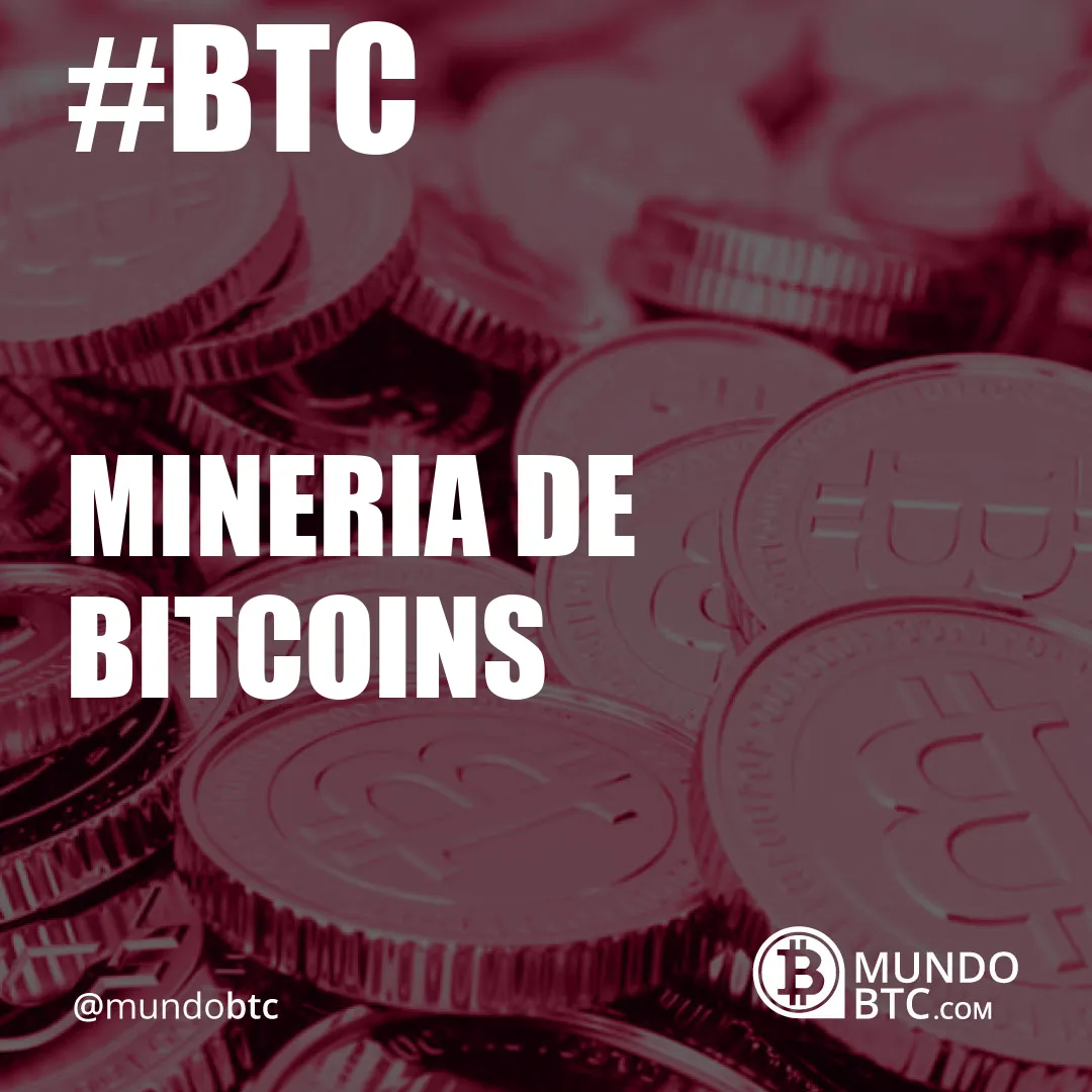 Mineria de Bitcoins